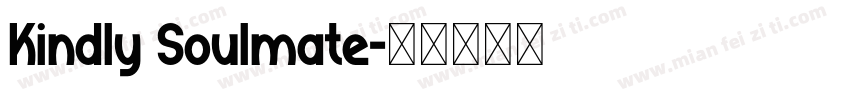 Kindly Soulmate字体转换